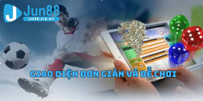 JUN88 29 Giao diện đơn giản và dễ chơi